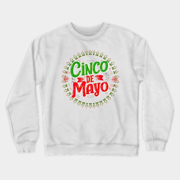 cinco de mayo Crewneck Sweatshirt by mdr design